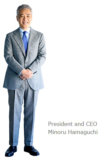 President and CEO Minoru Hamaguchi